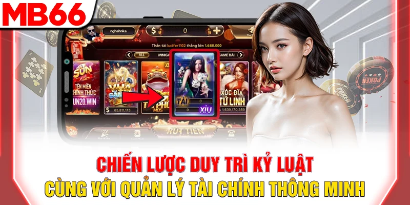 Chiến lược duy trì kỷ luật cùng quản lý tài chính soi cầu tài xỉu