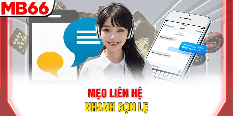 Mẹo liên hệ nhanh gọn lẹ
