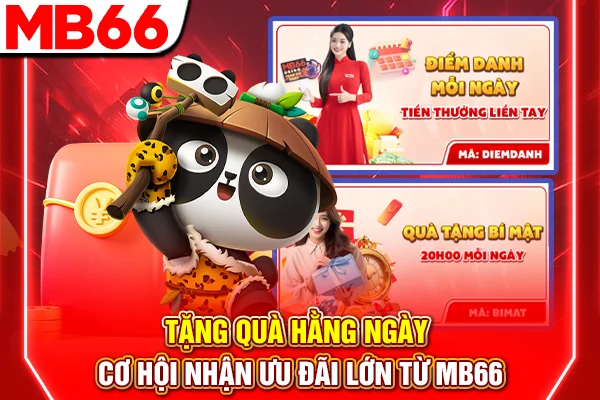Tặng quà hằng ngày - Cơ hội nhận ưu đãi lớn từ MB66